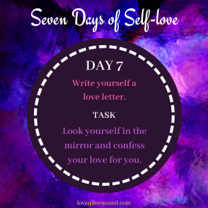 Seven Days of Self-love (7)